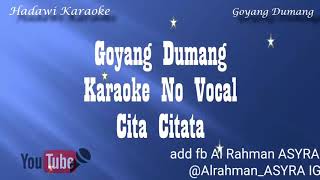 Karaoke cita citata goyang dumang [upl. by Olsen]