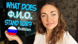 Basic guide to Russian names  Name Last Name amp Patronymic in Russian [upl. by Sire808]