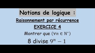 Notions de logique  Raisonnement par récurrence  Exercice 4 شرح باللغتين العربية و الفرنسية [upl. by Rome886]