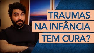 TRAUMAS EMOCIONAIS DA INFÂNCIA TEM CURA Victor Degasperi psicólogo [upl. by Ainahpets]