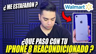 ¿QUE PASO CON EL IPHONE 8 REACONDICIONADO QUE COMPRE EN WALMART ASI TERMINO [upl. by Yelwah]