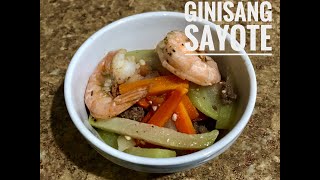 Sauteed ChayoteGinisang Sayote RecipeEasy Simple [upl. by Denna]