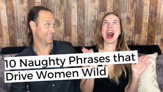 10 Naughty Phrases that Drive Women Wild – The Science of Dirty Talk [upl. by Agretha]