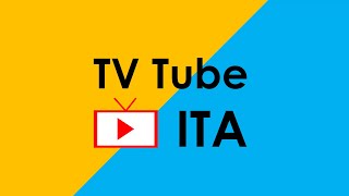 Benvenuti su TV Tube ITA [upl. by Aicileb]