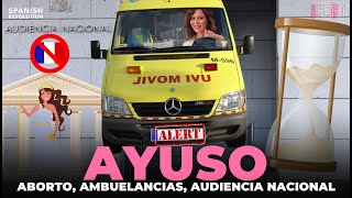 Ayuso en contra del aborto que si las ambulancias la Audiencia Nacional  HECD con Marina Lobo [upl. by Louanne]