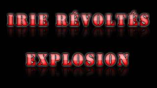 Irie Révoltés  Explosion [upl. by Eliason72]