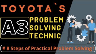 Toyotas 8 Steps of Problem Solving  A3 Technic  Lean Manufacturing [upl. by Oirevas]