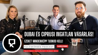 Dubai és Ciprus ingatlan vásárlás Megéri ott vásárolni Vendégünk Bognár Ildikó Rita [upl. by Airotnes]