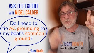 AC Grounding amp Common Ground  Why you NEED to connect them  Ask The Expert with NIGEL CALDER [upl. by Ffoeg93]