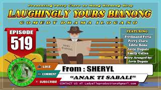 LAUGHIGLY YOURS BIANONG 175 COMPILATION  ILOCANO DRAMA  LADY ELLE PRODUCTIONS [upl. by Notsirt]