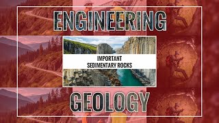 Sedimentary Rocks Key Sedimentary Rocks for Engineering Geology [upl. by Georgia]