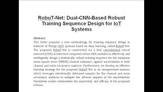 RobuT Net Dual CNN Based Robust Training Sequence Design for IoT Systems [upl. by Namyaw]