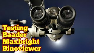 Amazing Baader Maxbright Binoviewer Unboxing Testing Observing Astronomy Space [upl. by Monie]