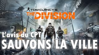 LAVIS DU CPT THE DIVISION  LA BELLE EPOQUE UBISOFT [upl. by Llertnad]