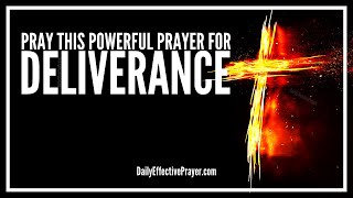 Powerful Prayer For Deliverance  Breakthrough Deliverance Prayers [upl. by Alison55]