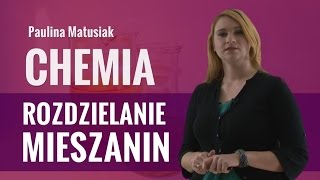 Chemia  Sposoby rozdzielania mieszanin [upl. by Euqinu]