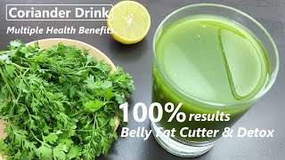 Coriander Drink  Belly Fat Cutter amp Detox  100 Results  Drink With Multiple Health Benefits [upl. by Hsetirp]