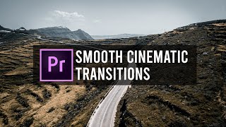 Smooth CINEMATIC Transitions  Premiere Pro Tutorial [upl. by Dimphia]