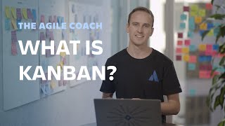 What is Kanban  Agile Coach 2019 [upl. by Dnomsed66]