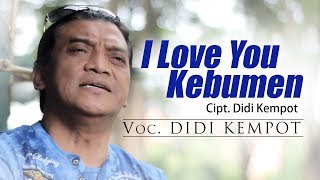 Didi Kempot  I Love Kebumen  Dangdut Official Music Video [upl. by Dremann453]