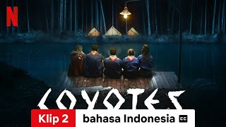 Coyotes Season 1 Klip 2 dengan subtitle  Trailer bahasa Indonesia  Netflix [upl. by Schaaff]