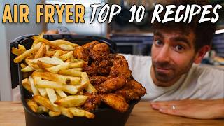 My 10 Greatest Air Fryer Recipes of All Time [upl. by Albur]