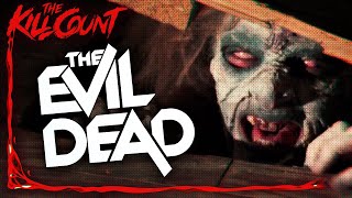 The Evil Dead 1981 KILL COUNT [upl. by Franckot]