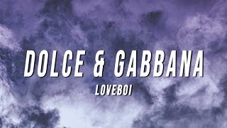 loveboi  dolce amp gabbana Lyrics [upl. by Leodora93]