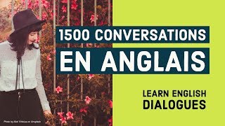 1500 Conversations en Anglais  Dialogue Anglais Debutant [upl. by Id]