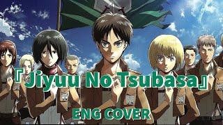 Linked Horizon『Jiyuu No Tsubasa』Attack on Titan op 2 English Cover [upl. by Lucy]