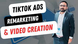 How to Use TikTok Remarketing amp Create Engaging Videos for Ads [upl. by Ailuig]