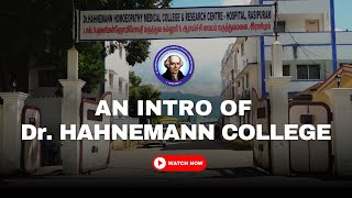 Dr Hahnemann Homeopathy College and Research Centre [upl. by Yggep]