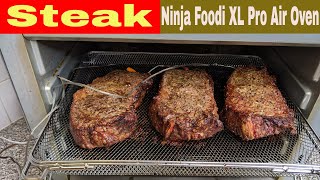 Steaks Ninja Foodi XL Pro Air Fry Oven Recipe [upl. by Samara151]