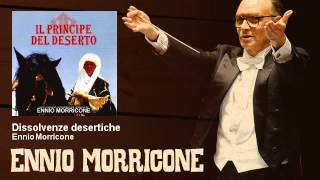 Ennio Morricone  Dissolvenze desertiche  Il Principe Del Deserto TV Movie 2011 [upl. by Rudelson]