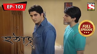 আজিঙ্ক্যার অসুম্পূর্ণ কাজ  হটাৎ ৩৭ বছর পর  Hotath 37 Bachor Por  Full Episode  103 [upl. by Redvers]