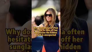 Why does Melania often wear sunglasses shorts youtubeshorts celebrity trump melania [upl. by Ender542]