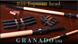 model ship building／Topmast head【GRANADO55】victorymodels 164 [upl. by Ellord425]