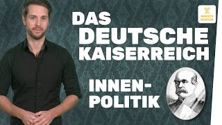 Innenpolitik im Deutschen Kaiserreich I musstewissen Geschichte [upl. by Nnaillij682]