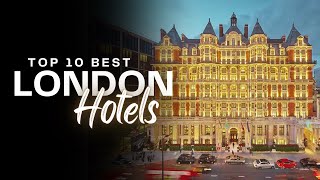 Top ten best hotels in London 2024 [upl. by Knox]