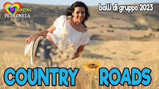 COUNTRY ROADS line dance coreo Petronela Calciu balli di gruppo 2023TUTORIAL [upl. by Oiramat]