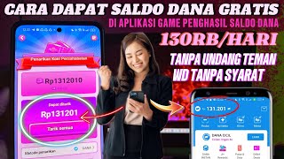 BOCAH PUN BISA DIBAYAR SALDO DANA GRATIS Rp 130 RIBU DARI GAME INI  GAME PENGHASIL SALDO DANA [upl. by Silohcin711]