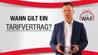 Wann gilt ein Tarifvertrag  Betriebsrat Video [upl. by Galvin129]