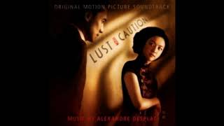 Lust Caution  Alexandre Desplat  Wong Chia Chis Theme [upl. by Adamek751]