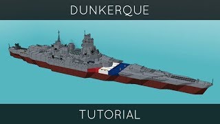 Warship Craft  Dunkerque Tutorial [upl. by Teerprah]