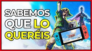 ¿ZELDA SKYWARD SWORD HD DE CAMINO A SWITCH ¡NINTENDO SABE QUE LO QUEREMOS [upl. by Elehcin]