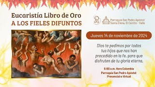 Eucaristía a los Fieles Difuntos Libro de Oro [upl. by Nobel]