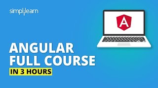 Angular Full Course  Learn Angular In 3 Hours  Angular Tutorial For Beginners  Simplilearn [upl. by Eceinhoj]