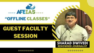 AFE IAS OFFLINE CLASS GUEST LECTURE BY SHARAD DWIVEDI  UPSC Civil Services [upl. by Atinuhs]