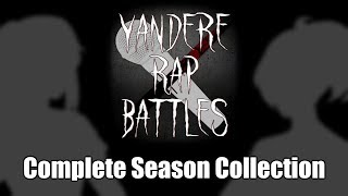 『Yandere Simulator』Yandere Rap Battles 15 COMPLETE SEASON [upl. by Paolo]