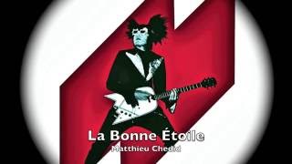 La Bonne Étoile Matthieu Chedid [upl. by Lema]